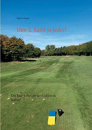 DEN 2. KANN JA JEDER! | 9783750492738 | SCHAPER, RALPH