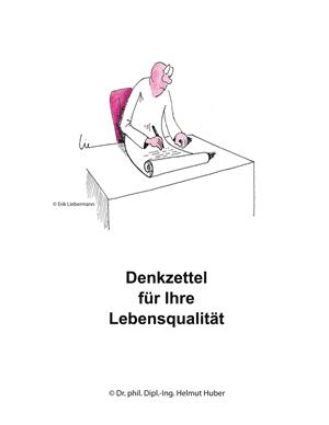 DENKZETTEL FÜR IHRE LEBENSQUALITÄT | 9783751924634 | HUBER, DR.PHIL. DIPL.-ING. HELMUT