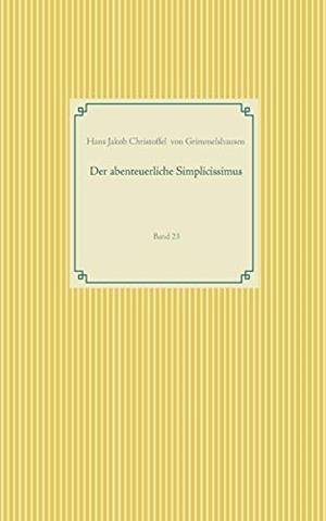DER ABENTEUERLICHE SIMPLICISSIMUS | 9783749496419 | VON GRIMMELSHAUSEN, HANS JAKOB CHRISTOFFEL
