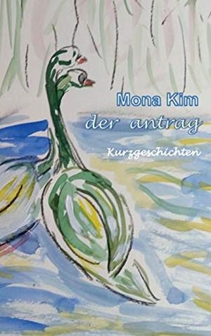 DER ANTRAG | 9783751919685 | KIM, MONA