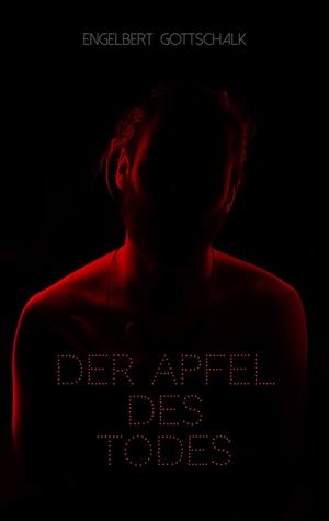DER APFEL DES TODES | 9783751906135 | GOTTSCHALK, ENGELBERT