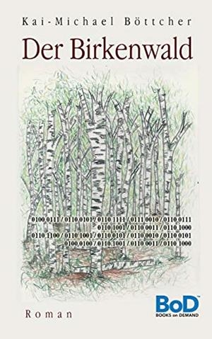 DER BIRKENWALD | 9783738652659 | BOTTCHER, KAI-MICHAEL