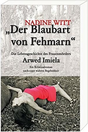 DER BLAUBART VON FEHMARN | 9783981537680 | WITT, NADINE