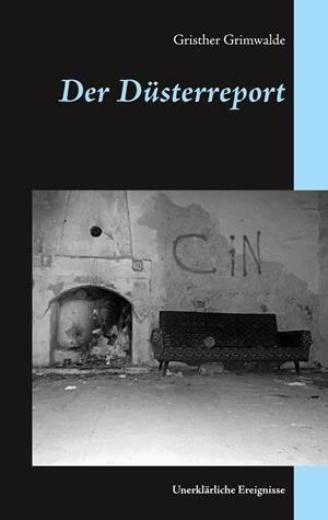 DER DÜSTERREPORT | 9783750487840 | GRIMWALDE, GRISTHER