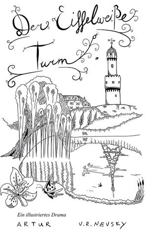 DER EIFFELWEIßE TURM | 9783746007120 | V. R. NEVSKY, ARTUR