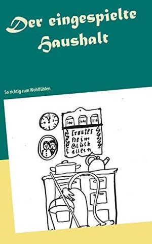 DER EINGESPIELTE HAUSHALT | 9783748168911 | ROSENPLENTER, KATHARINA