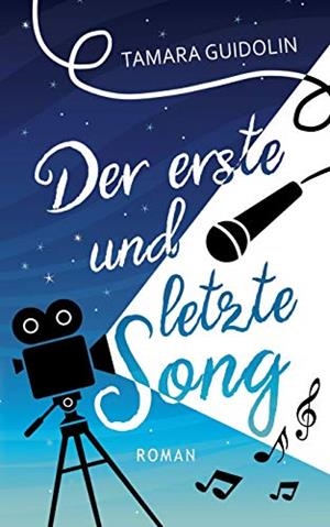 DER ERSTE UND LETZTE SONG | 9783748167709 | GUIDOLIN, TAMARA