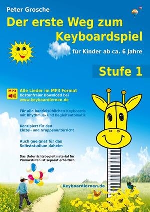 DER ERSTE WEG ZUM KEYBOARDSPIEL (STUFE 1) | 9783839120897 | GROSCHE, PETER