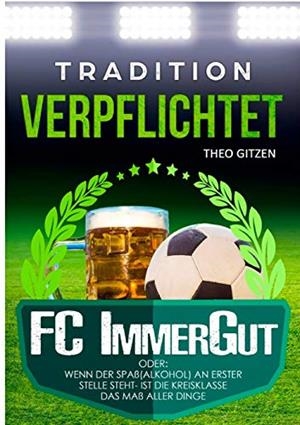 DER FC IMMERGUT | 9783749479764 | GITZEN, THEO