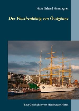 DER FLASCHENKÖNIG VON ÖVELGÖNNE | 9783750469587 | HENNINGSEN, HANS-ERHARD