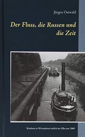 DER FLUSS, DIE RUSSEN UND DIE ZEIT | 9783746037127 | OSTWALD, JURGEN