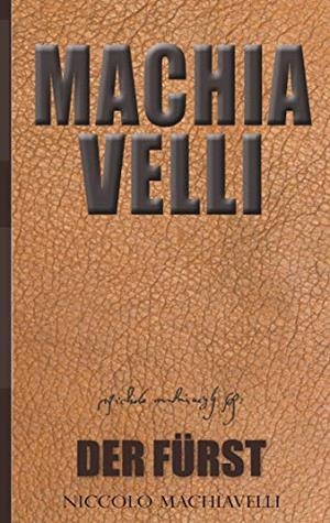 DER FÜRST | 9783749480036 | MACHIAVELLI, NICCOLO