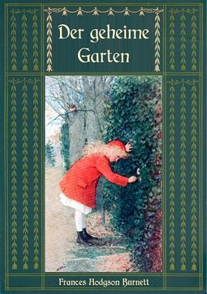 DER GEHEIME GARTEN - UNGEKÜRZTE AUSGABE | 9783750427136 | HODGSON BURNETT, FRANCES