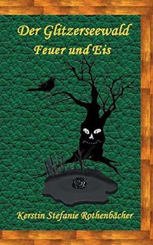 DER GLITZERSEEWALD | 9783735719256 | ROTHENBACHER, KERSTIN STEFANIE