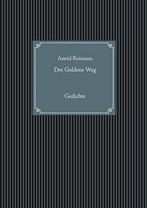 DER GOLDENE WEG | 9783750425507 | REIMANN, ASTRID