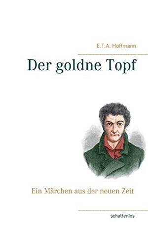 DER GOLDNE TOPF | 9783750407886 | HOFFMANN, E.T.A.