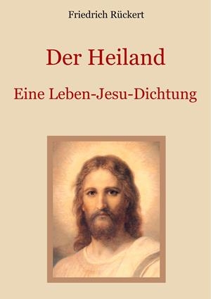 DER HEILAND | 9783750417694 | RUCKERT, FRIEDRICH