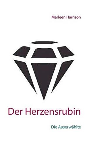 DER HERZENSRUBIN | 9783750481374 | HARRISON, MARLEEN