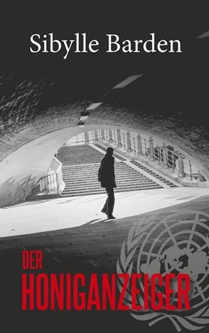 DER HONIGANZEIGER | 9783749424573 | BARDEN, SIBYLLE