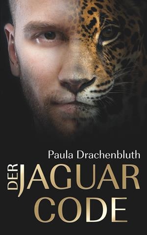 DER JAGUAR CODE | 9783734773112 | DRACHENBLUTH, PAULA