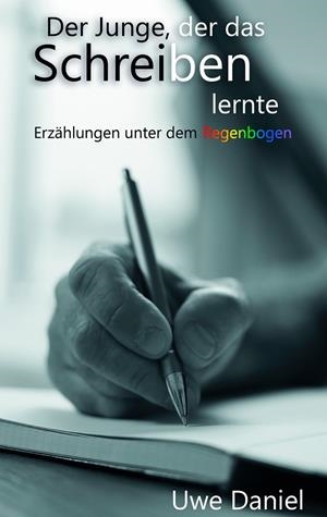 DER JUNGE DER DAS SCHREIBEN LERNTE | 9783750480964 | DANIEL, UWE