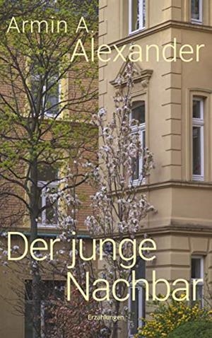 DER JUNGE NACHBAR | 9783751923859 | ALEXANDER, ARMIN A.