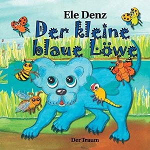 DER KLEINE BLAUE LÖWE | 9783750411159 | DENZ, ELE