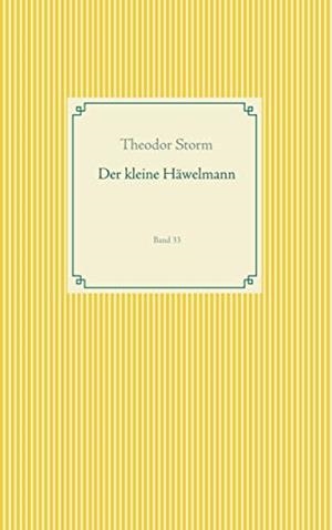 DER KLEINE HÄWELMANN | 9783750411951 | STORM, HANS THEODOR WOLDSEN