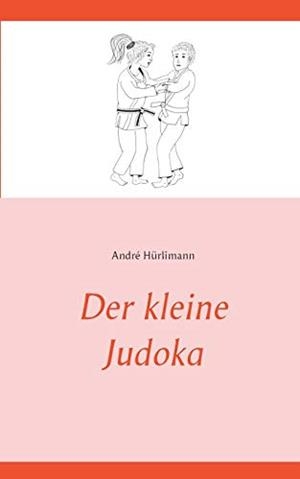 DER KLEINE JUDOKA | 9783739245508 | HURLIMANN, ANDRE