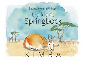 DER KLEINE SPRINGBOCK KIMBA | 9783749454488 | PHILIPP, SABINE-HELENA