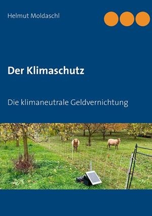 DER KLIMASCHUTZ | 9783750425835 | MOLDASCHL, HELMUT