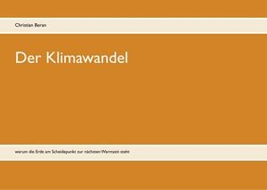 DER KLIMAWANDEL | 9783750405028 | BERAN, CHRISTIAN