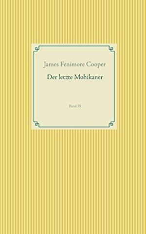 DER LETZTE MOHIKANER | 9783750418257 | COOPER, JAMES FENIMORE
