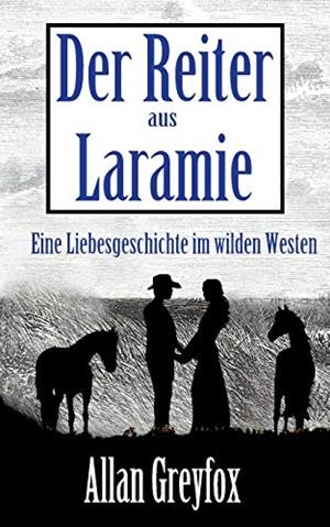 DER REITER AUS LARAMIE | 9783743124486 | GREYFOX, ALLAN