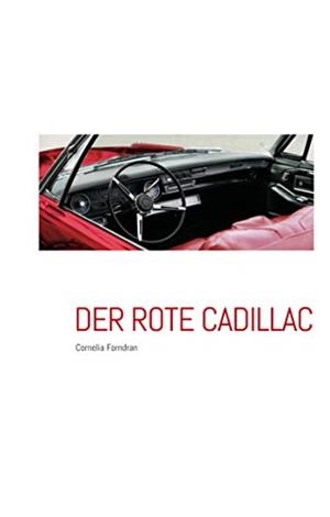 DER ROTE CADILAC | 9783735793447 | FORNDRAN, CORNELIA