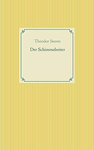 DER SCHIMMELREITER | 9783743175112 | STORM, THEODOR
