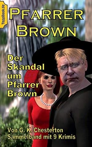 DER SKANDAL UM PFARRER BROWN | 9783751934978 | CHESTERTON, G. K.