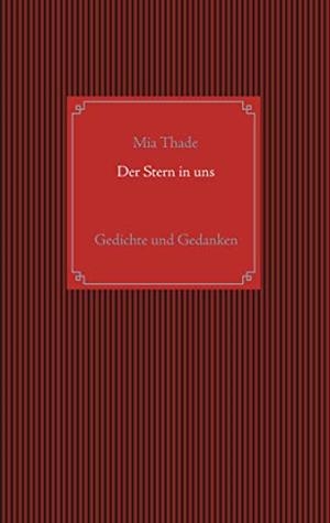 DER STERN IN UNS | 9783749471591 | THADE, MIA