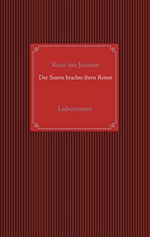 DER STURM BRACHTE IHREN RETTER | 9783734783616 | VAN JARSSUM, KESSI