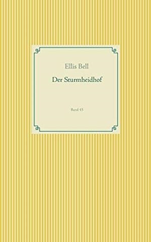 DER STURMHEIDHOF | 9783750432260 | BELL, ELLIS