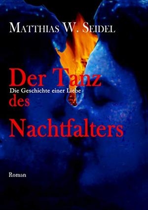 DER TANZ DES NACHTFALTERS | 9783749483419 | SEIDEL, MATTHIAS W.