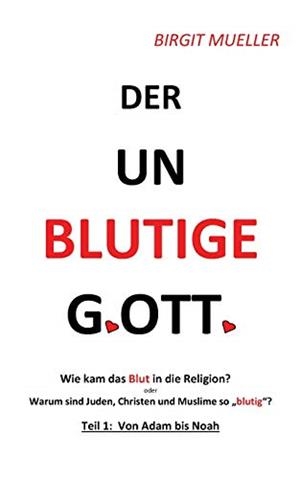 DER UNBLUTIGE GOTT | 9783749481132 | MUELLER, BIRGIT