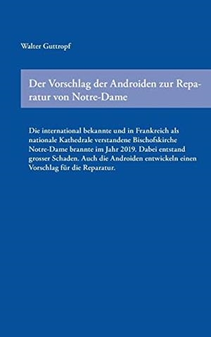 DER VORSCHLAG DER ANDROIDEN ZUR REPARATUR VON NOTR | 9783749418213 | GUTTROPF, WALTER