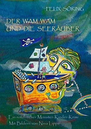 DER WAM WAM UND DIE SEERÄUBER | 9783734797095 | SORING, FELIX
