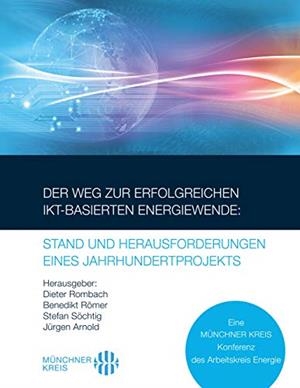 DER WEG ZUR ERFOLGREICHEN IKT-BASIERTEN ENERGIEWENDE: STAND UND HERAUSFORDERUNGEN EINES JAHRHUNDERTPROJEKTS | 9783749489923