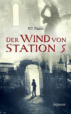 DER WIND VON STATION 5 | 9783744831222 | FAZIO, R.T.
