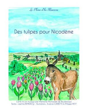 DES TULIPES POUR NICODÈME | 9782322187331 | , LA PLUME ET LES MUSICIENS