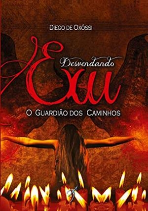 DESVENDANDO EXU | 9788556270009 | DE OXOSSI, DIEGO