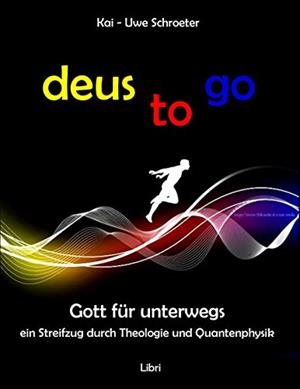 DEUS TO GO | 9783752867749 | SCHROETER, KAI-UWE