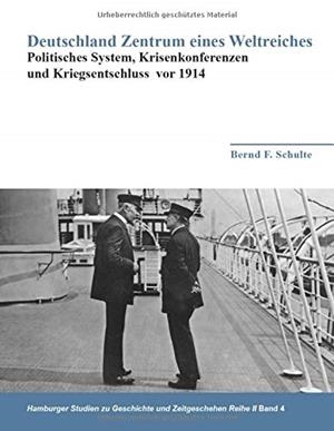 DEUTSCHLAND ZENTRUM EINES WELTREICHES - POLITISCHE | 9783749461813 | SCHULTE, BERND F.